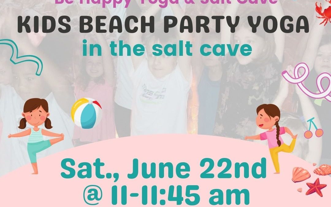 A Unique Yoga Experience for Kids: Beach Party Yoga in the Salt Cave